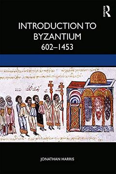 portada Introduction to Byzantium, 602-1453 (in English)