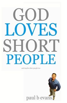 portada God Loves Short People: (And Maybe Other People Too)