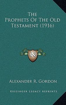 portada the prophets of the old testament (1916) (en Inglés)
