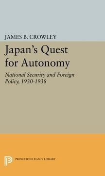 portada Japan's Quest for Autonomy: National Security and Foreign Policy, 1930-1938 (Princeton Legacy Library) (en Inglés)