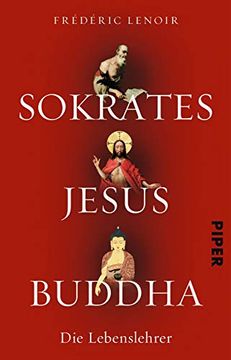 portada Sokrates Jesus Buddha: Die Lebenslehrer (en Alemán)