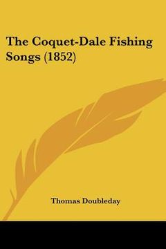 portada the coquet-dale fishing songs (1852) (en Inglés)