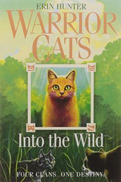 portada Warrior Cats (1) Into the Wild: Four Clans. One Destiny. Book 1 (in English)