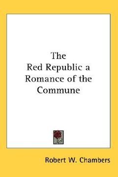 portada the red republic a romance of the commune (en Inglés)