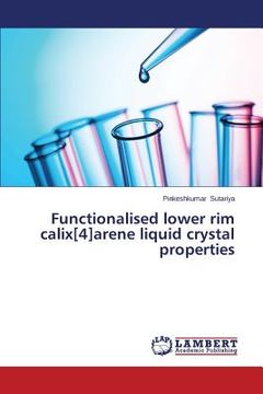 portada Functionalised lower rim calix[4]arene liquid crystal properties