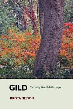 portada Gild: Nurturing Your Relationships (en Inglés)