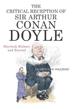 portada The Critical Reception of sir Arthur Conan Doyle: Sherlock Holmes and Beyond (Literary Criticism in Perspective, 79) (en Inglés)