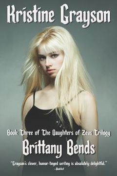 portada Brittany Bends: Book Three of the Daughters of Zeus Trilogy (en Inglés)