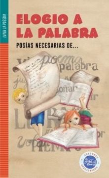 portada ELOGIO DE LA PALABRA: POESIAS NECESARIAS DE (in Spanish)