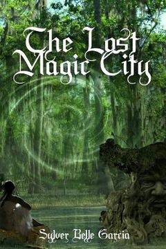 portada The Lost Magic City (in English)