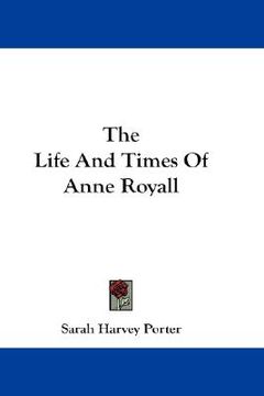 portada the life and times of anne royall (in English)