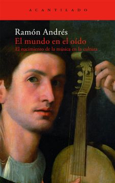 portada El Mundo en el Oido: El Nacimiento de la Musica en la Cultura (in Spanish)
