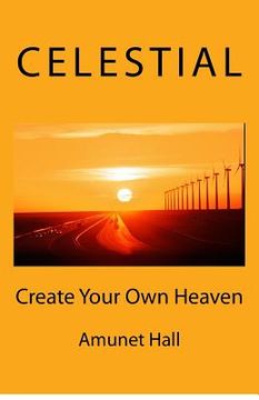 portada Celestial: Create Your Own Heaven (en Inglés)
