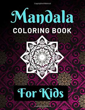 portada Mandala Coloring Book for Kids: Various Mandalas Designs Filled for Stress Relief, Meditation, Happiness and Relaxation - Lovely Coloring Book. X 11”) (Mandalas Coloring Page Gift for Kids) (en Inglés)