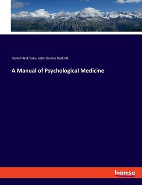 portada A Manual of Psychological Medicine (en Inglés)