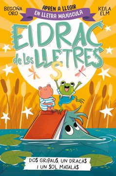 portada El drac de les lletres 4 - Dos gripaus, un dracàs i un sol matalàs (in Catalan)