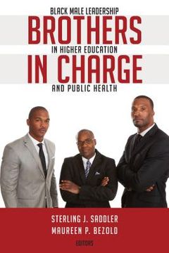 portada Brothers in Charge: Black Male Leadership in Higher Education and Public Health (en Inglés)