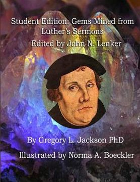 portada Student Edition: Gems Mined from Luther's Sermons: Lenker Edition (en Inglés)