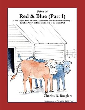 portada Red & Blue (Part 1) [Fable 6]: (From Rufus Rides a Catfish & Other Fables From the Farmstead) (Rufus Fables) (en Inglés)