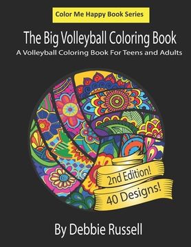 portada The Big Volleyball Coloring Book: An Amazing Volleyball Coloring Book For Teens and Adults (en Inglés)