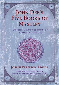 portada John Dee's Five Books of Mystery: Original Sourc of Enochian Magic (in English)