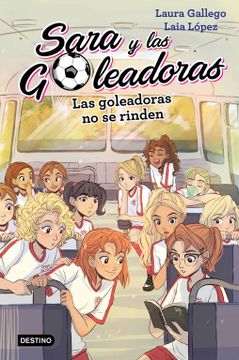 portada Sara y las Goleadoras 5: Las Goleadoras no se Rinden (in Spanish)