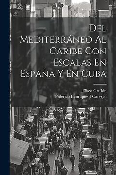 portada Del Mediterráneo al Caribe con Escalas en España y en Cuba