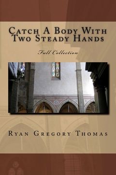 portada Catch A Body With Two Steady Hands: Full Collection