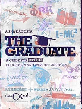 portada The Graduate: A Guide for Debt-Free Education and Wealth Creation (in English)