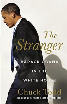 portada The Stranger: Barack Obama in the White House (en Inglés)