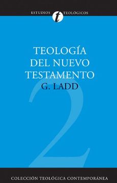 portada Teología del Nuevo Testamento (Coleccion Teologica Contemporanea: Estudios Teologicos) (in Spanish)