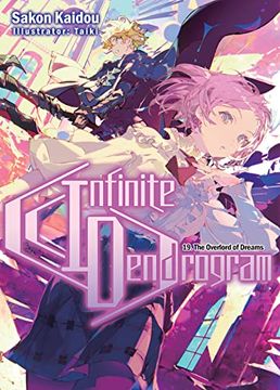 portada Infinite Dendrogram: Volume 19 (Infinite Dendrogram (Light Novel), 19) (in English)