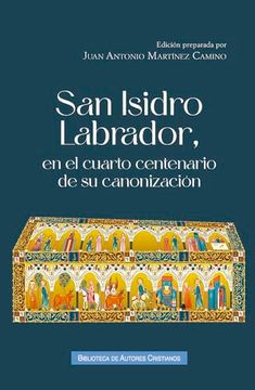 portada San Isidro Labrador, en el Cuarto Centenario de su Canonización(Biblioteca Autores Cristianos)