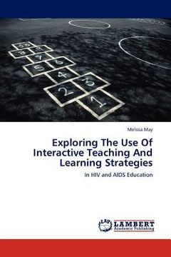 portada exploring the use of interactive teaching and learning strategies (en Inglés)