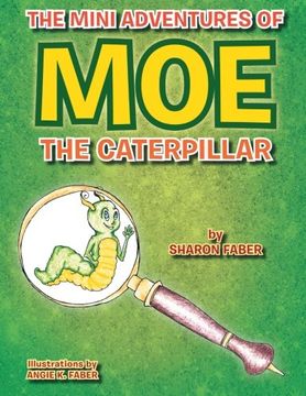portada The Mini Adventures of Moe the Caterpillar