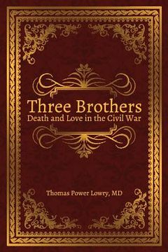 portada Three Brothers: Death and Love in the Civil War (en Inglés)
