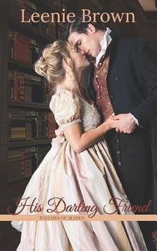 portada His Darling Friend: A Touches of Austen Novella