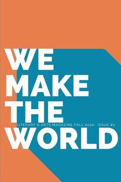 portada We Make the World Magazine - Fall - Issue 2: Turning, Changing, Swaying, Falling (en Inglés)