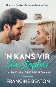 portada 'n Kans vir Christopher: 'n Pad na Glorie Roman (en Africanos)