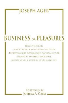 portada business or pleasures: free enterprise; -africa's hope of an economic recovery. -the determining factor of our financial future. -helping us (en Inglés)