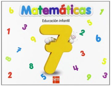 Matemáticas 7. Educación Infantil