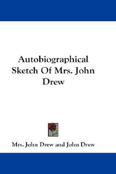portada autobiographical sketch of mrs. john drew