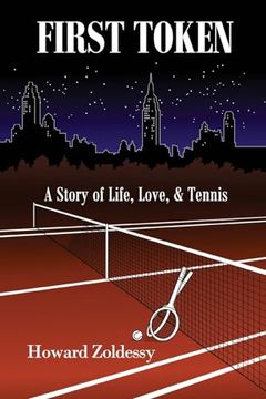portada First Token: A Story of Life, Love, & Tennis (en Inglés)