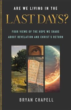 portada Are we Living in the Last Days? Four Views of the Hope we Share About Revelation and Christ's Return (en Inglés)