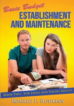 portada Basic Budget Establishment and Maintenance: Book Two - for Teens and Young Adults (in English)