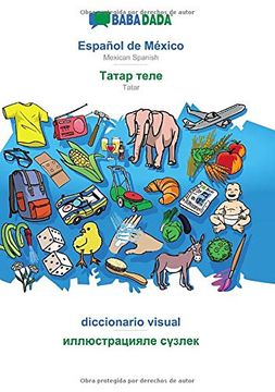 portada Babadada, Español de México - Tatar (in Cyrillic Script), Diccionario Visual - Visual Dictionary (in Cyrillic Script): Mexican Spanish - Tatar (in Cyrillic Script), Visual Dictionary