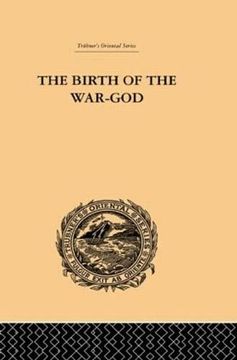 portada The Birth of the War-God: A Poem by Kalidasa (Trubner's Oriental Series)