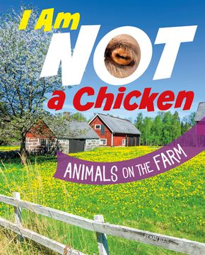 portada I Am Not a Chicken: Animals on the Farm (in English)