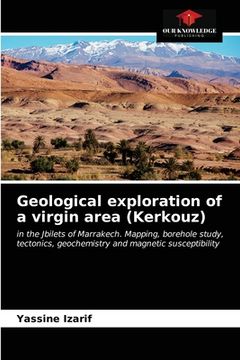 portada Geological exploration of a virgin area (Kerkouz) (in English)