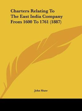 portada charters relating to the east india company from 1600 to 1761 (1887) (en Inglés)